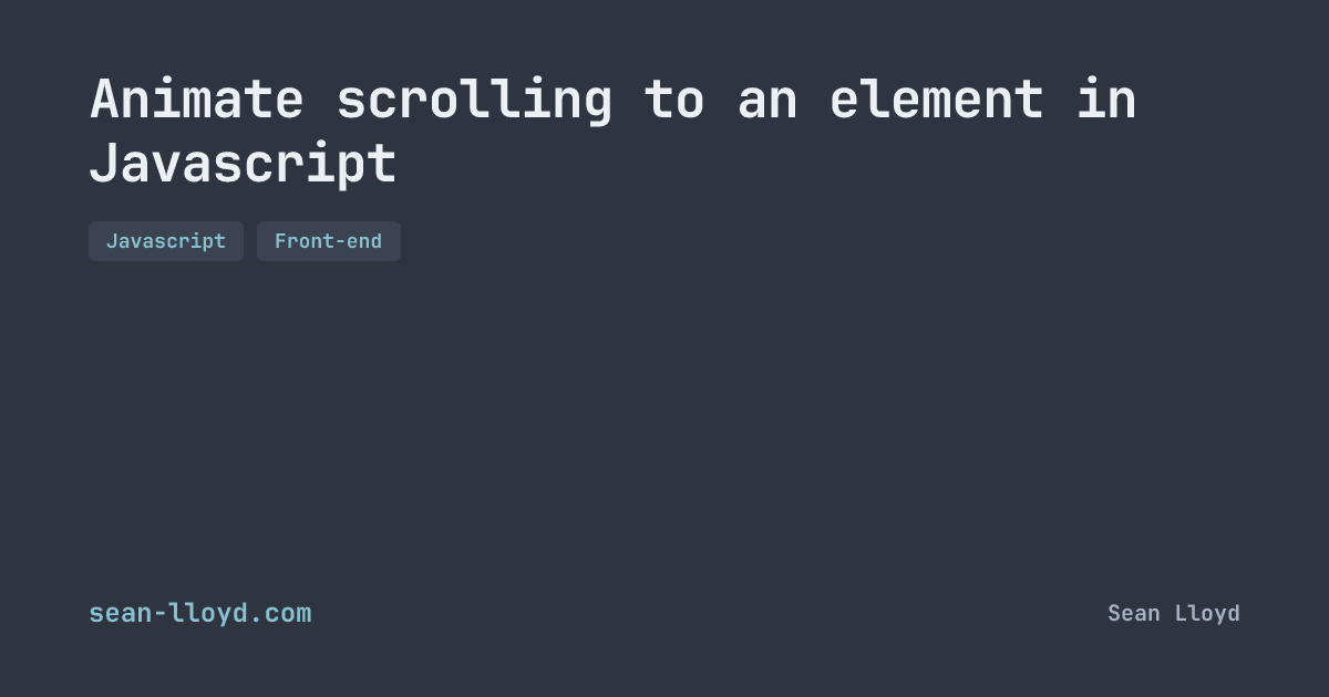 Animate scrolling to an element in Javascript | sean-lloyd.com